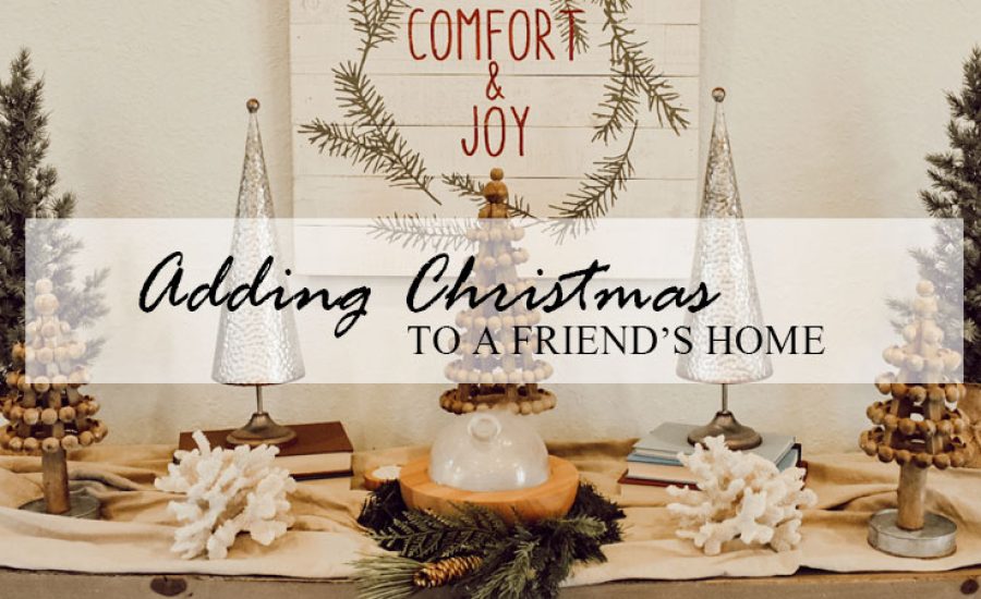 Adding Christmas To A Friends Home_MainImage